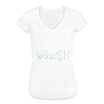 Obacht Achtung Bayern Bayrisch Mundart Dialekt - Frauen Vintage T-Shirt - Weiß - Vorne