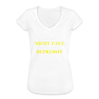 Ich bin nicht faul, ich bin nur depressiv Geschenk - Frauen Vintage T-Shirt - Weiß - Vorne