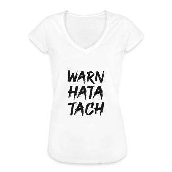 sprüche, lustige sprüche, lustige, humor, spruch - Frauen Vintage T-Shirt - Weiß - Vorne