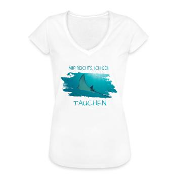 Mir reichts...ich geh tauchen! - Frauen Vintage T-Shirt - Weiß - Vorne