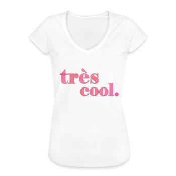 très cool | Bleibe Cool Spruch Statement - Frauen Vintage T-Shirt - Weiß - Vorne