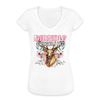 Mein Dirndl brauch i ned bin zum Feiern da! - Frauen Vintage T-Shirt - Weiß - Vorne