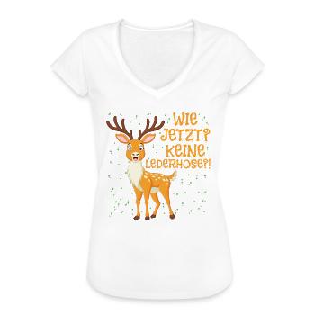 Bayern Tracht Wie Jetzt? Keine Lederhosen? - Frauen Vintage T-Shirt - Weiß - Vorne