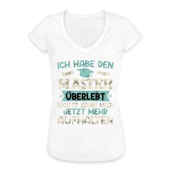 Master Party Habe den Master Überlebt Masterarbeit - Frauen Vintage T-Shirt - Weiß - Vorne