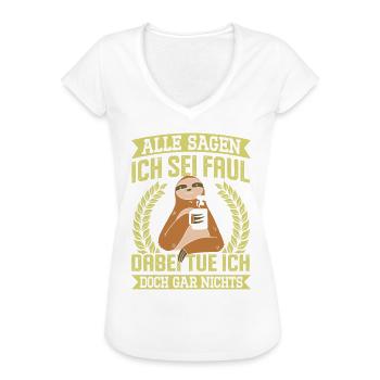 Kollege Alle Sagen ich Sei Faul Lustiges - Frauen Vintage T-Shirt - Weiß - Vorne