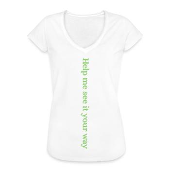 Aide-moi à voir les choses à ta façon - T-shirt vintage Femme - blanc - Devant - Danielle (179cm)