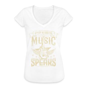 Music Speaks Hard Rock Music Rocker Band Gitarre - Frauen Vintage T-Shirt - Weiß - Vorne