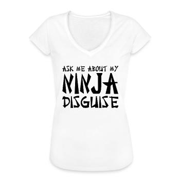 Lustige Fragen Sie mich nach meiner Ninja -Verklei - Frauen Vintage T-Shirt - Weiß - Vorne