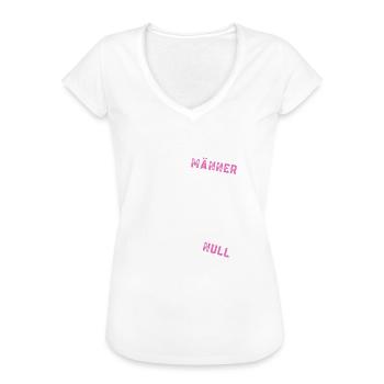 wer männer versteht kann durch null teilen - Frauen Vintage T-Shirt - Weiß - Vorne