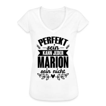 Marion - Perfekt Sein Kann Jeder Marion Nicht - Frauen Vintage T-Shirt - Weiß - Vorne - Danielle (179cm)