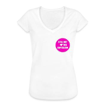 Still Not Loving Capitalism - Frauen Vintage T-Shirt - Weiß - Vorne