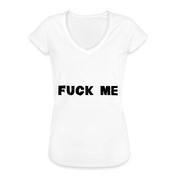 Fuck Me - Women's Vintage T-Shirt - white - Front - Danielle (179cm)