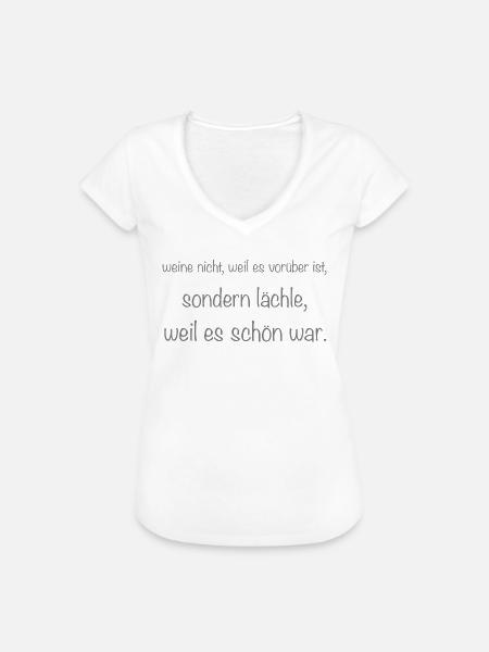 weine nicht - Frauen Vintage T-Shirt - Weiß
