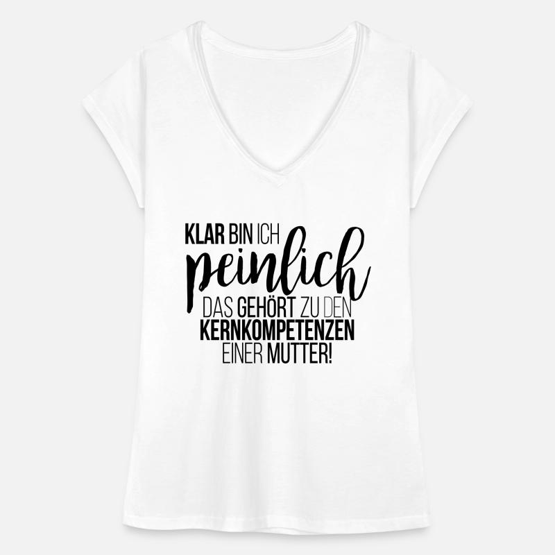 Klar bin ich peinlich. Kernkompetenz einer Mutter Frauen Vintage T-Shirt