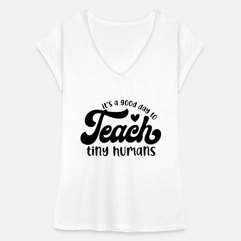 It's a Good Day to Teach Tiny Humans Women's Vintage T-Shirt