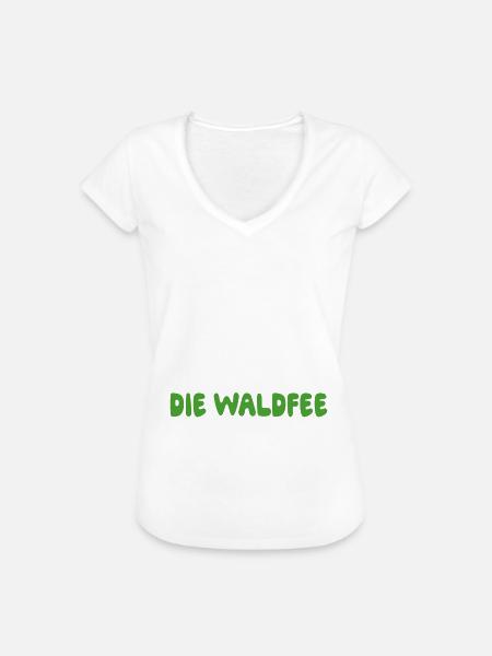 Holla die Waldfee - Frauen Vintage T-Shirt - Weiß