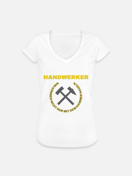 Handwerker Lustiger Spruch Shirt - Frauen Vintage T-Shirt - Weiß
