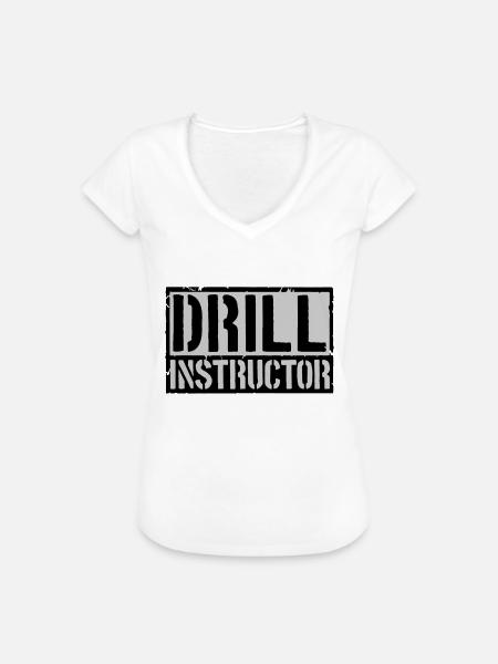 Schild Drill Instructor - Frauen Vintage T-Shirt - Weiß
