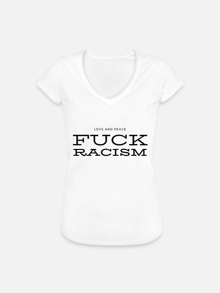 Fuck racism - Frauen Vintage T-Shirt - Weiß