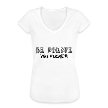Be Polite - You Fucker - T-shirt vintage Femme - blanc - Devant - Danielle (179cm)