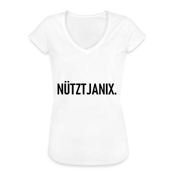 Nütztjanix - Nützt ja nix - Lustiger Spruch - Frauen Vintage T-Shirt - Weiß - Vorne