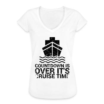 Der Countdown Ist Vorbei, Es Ist Kreuzfahrtzeit - Frauen Vintage T-Shirt - Weiß - Vorne