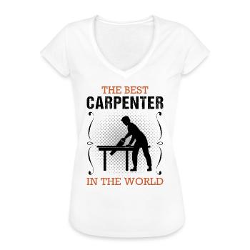 Carpenter Profession Carpenter Craftsman Gift - Women's Vintage T-Shirt - white - Front - Danielle (179cm)