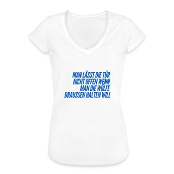 mach die Tür zu - Frauen Vintage T-Shirt - Weiß - Vorne - Danielle (179cm)