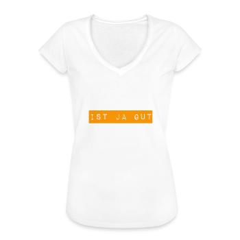 ist ja schon gut - Frauen Vintage T-Shirt - Weiß - Vorne