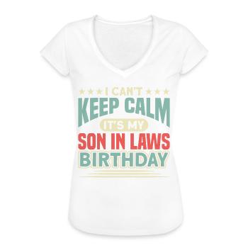 Kann nicht ruhig bleiben Schwiegersohn Geburtstag - Frauen Vintage T-Shirt - Weiß - Vorne