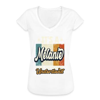 Melanie Name Geschenk Personalisiert Spruch Lustig - Frauen Vintage T-Shirt - Weiß - Vorne