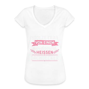 Dachdecker - Stolze Frau - Geschenk - Frauen Vintage T-Shirt - Weiß - Vorne