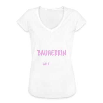 Bauherrin Hausbau - Frauen Vintage T-Shirt - Weiß - Vorne