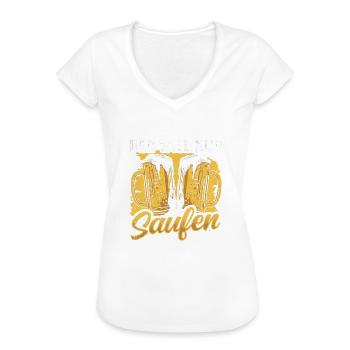 Drinking - Der Tut Nix Der Will Nur Saufen - Frauen Vintage T-Shirt - Weiß - Vorne