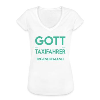 Taxifahrer - Gott erschuf den Taxifahrer - Frauen Vintage T-Shirt - Weiß - Vorne