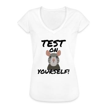 Tierversuche Tierschutz | Test On Yourself - Frauen Vintage T-Shirt - Weiß - Vorne