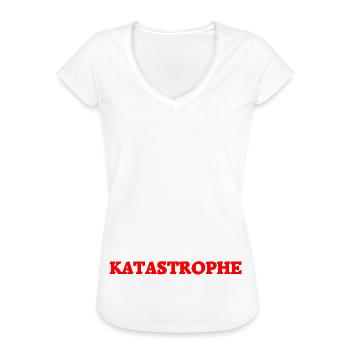 Katastrophe lustiger Spruch T-Shirt - Frauen Vintage T-Shirt - Weiß - Vorne