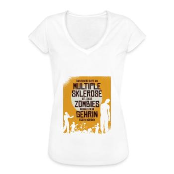 Das einzig gute an MS ist dass Zombies mein Gehirn - Frauen Vintage T-Shirt - Weiß - Vorne