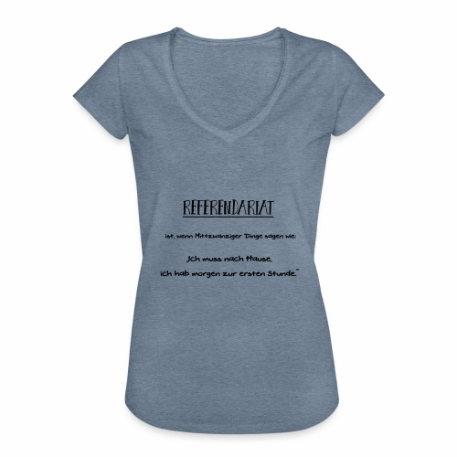 Referendariat zur ersten Stunde - Frauen Vintage T-Shirt