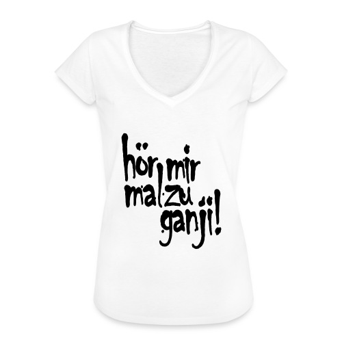 Ganji 2.0 / Der Kultspruch für deine Tasse & mehr - Frauen Vintage T-Shirt