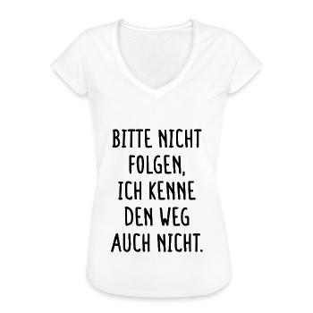 Bitte Nicht Folgen Ich Kenne Den Weg Auch Nicht - Frauen Vintage T-Shirt - Weiß - Vorne - Danielle (179cm)