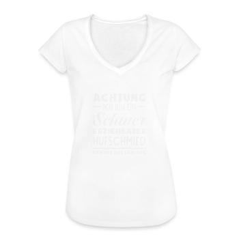 Achtung Ich Bin Ein Schwer Erziehbarer Hufschmied - Frauen Vintage T-Shirt - Weiß - Vorne