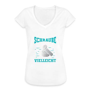 Wenn du eine Schraube locker hast Mutter - Frauen Vintage T-Shirt - Weiß - Vorne