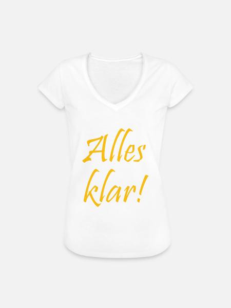 Alles klar - Frauen Vintage T-Shirt - Weiß