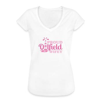 Ölfeld Worker Wife Proud Ölfeld Wifey Lustige - Frauen Vintage T-Shirt - Weiß - Vorne