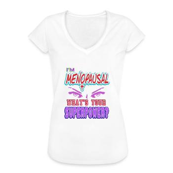 Ich bin in den Wechseljahren Menopause - Frauen Vintage T-Shirt - Weiß - Vorne