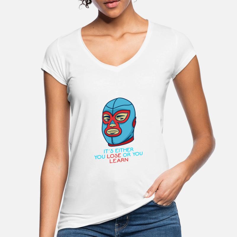Entweder du verlierst oder du lernst Frauen Vintage T-Shirt