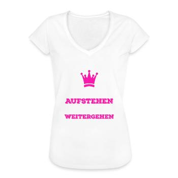 Hinfallen Aufstehen Krone richten Weitergehen - Frauen Vintage T-Shirt - Weiß - Vorne