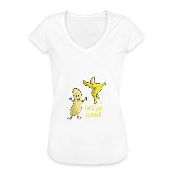 Banane zieht sich aus, lets get naked - Frauen Vintage T-Shirt - Weiß - Vorne