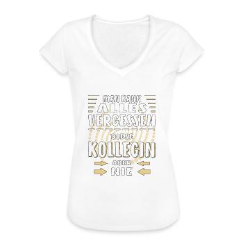 MAN KANN ALLES VERGESSEN KOLLEGIN - Frauen Vintage T-Shirt - Weiß - Vorne - Danielle (179cm)